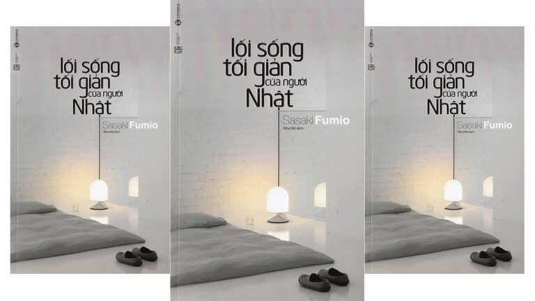 Review Sách Lối Sống Tối Giản Của Người Nhật: Bạn Đã Sẵn Sàng Sống Đơn Giản Hơn?