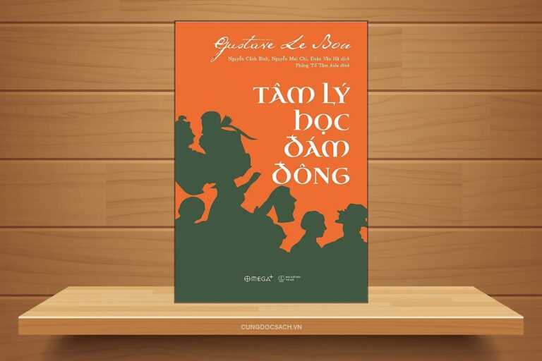 Review Sách Tâm Lý Học Đám Đông: Cẩm Nang Hiểu Và Chống Lại Thao Túng