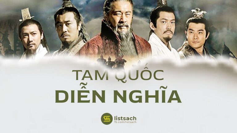 Tóm Tắt Truyện Tam Quốc Diễn Nghĩa: Khái Quát Cốt Truyện & Nhân Vật Chính