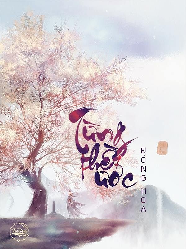 Từng Thề Ước Review: Đánh Giá Kiệt Tác Ngôn Tình Cổ Đại Của Đồng Hoa