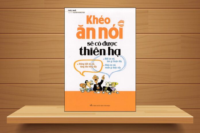 kheo-an-noi-se-co-duoc-thien-ha-review-bi-kip-giao-tiep-cho-doanh-nhan-tre-thanh-cong-235-4072