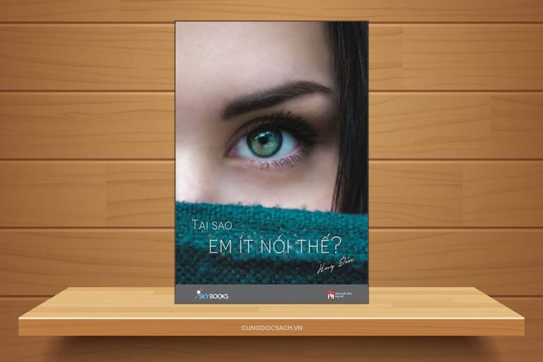 Review Sách Tại Sao Em Ít Nói Thế?: Đánh Giá Chi Tiết Cuốn Sách Hay Về Người Hướng Nội